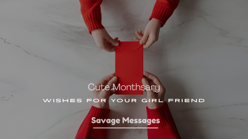  Monthsary Wishes for Your Girlfriend