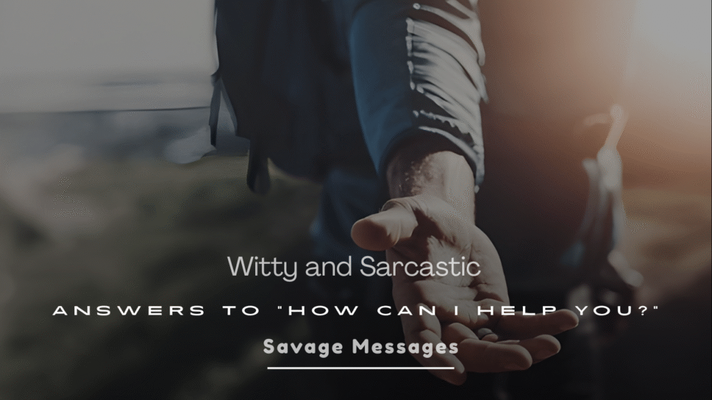 Witty and Sarcastic Answers