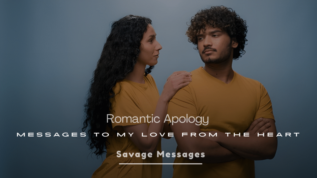Romantic Apology Messages