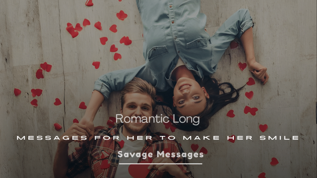 Romantic Long Messages