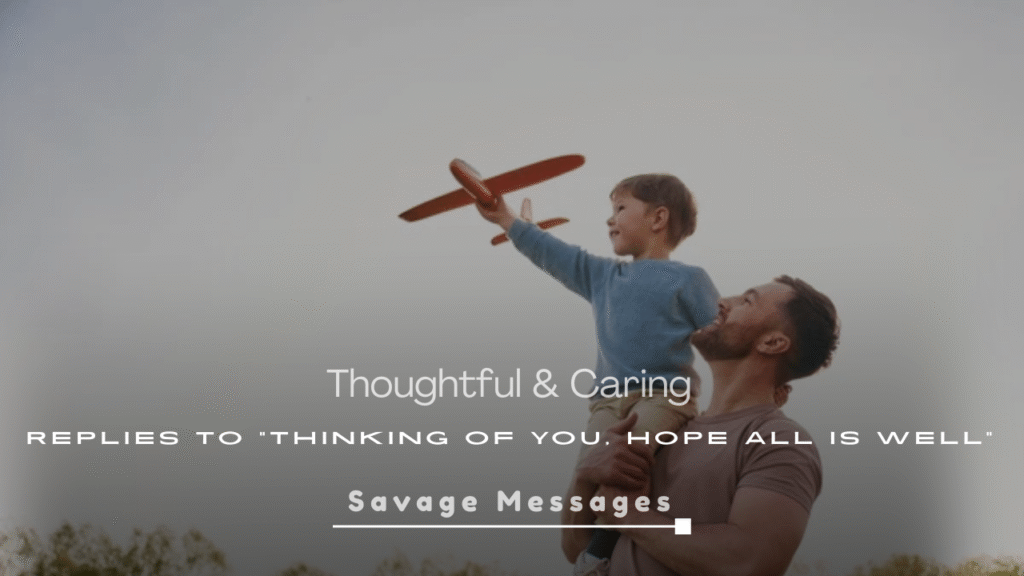 Thoughtful & Caring Replies