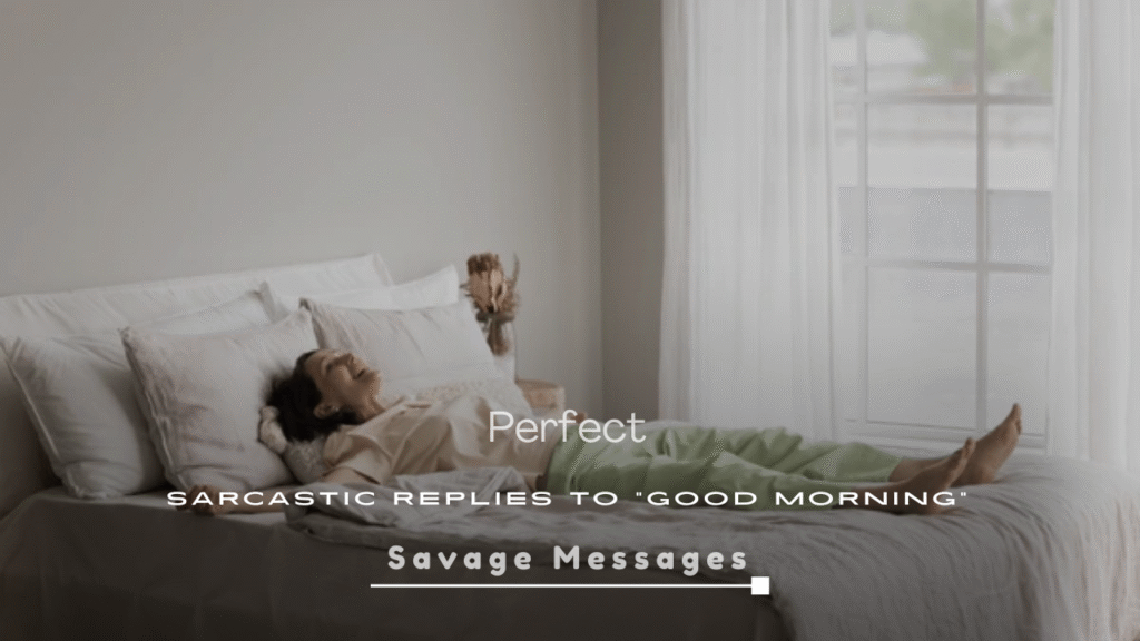 Perfect Sarcastic Replies