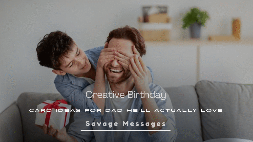 Creative Birthday Card Ideas for Dad