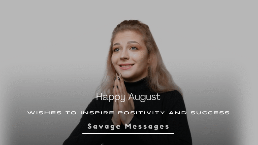 Happy August Wishes
