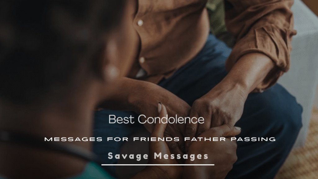 Condolence Messages for Friends