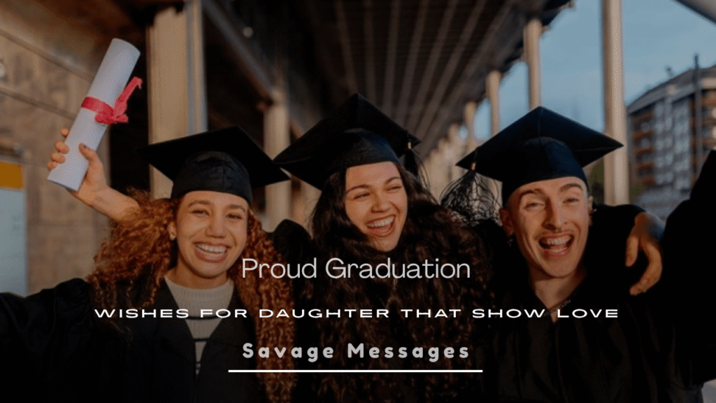 Graduation Wishes for Daughter